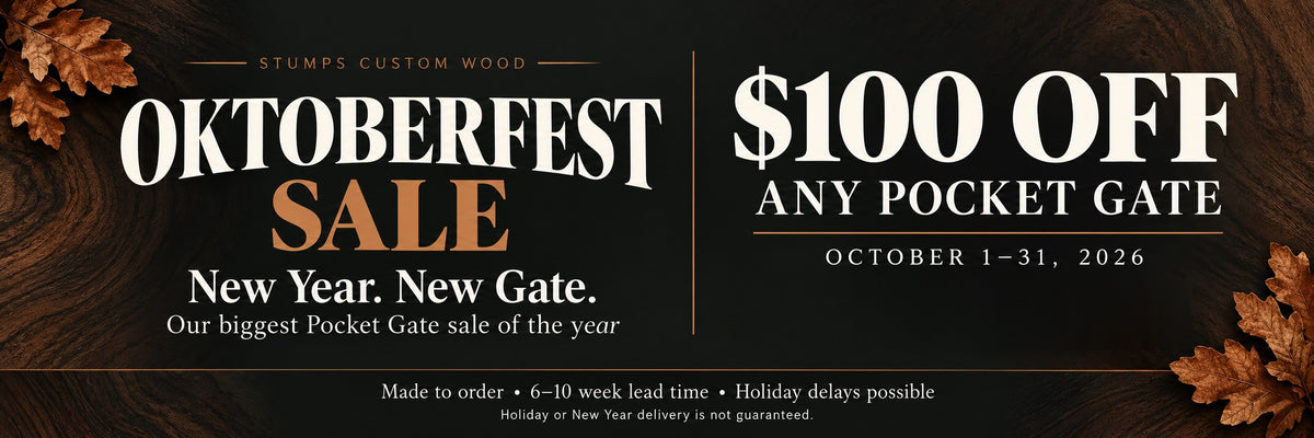 Oktoberfest Sale: $100 off any pocket gate, October 1 to 31